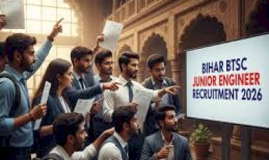 BTSC JE भर्ती 2026: बिहार में जूनियर इंजीनियर के पदों पर सरकारी नौकरी का सुनहरा मौका